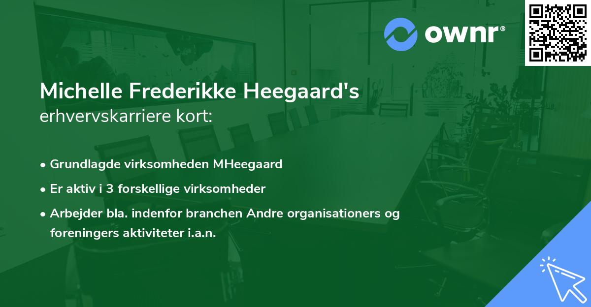 Michelle Frederikke Heegaard's erhvervskarriere kort