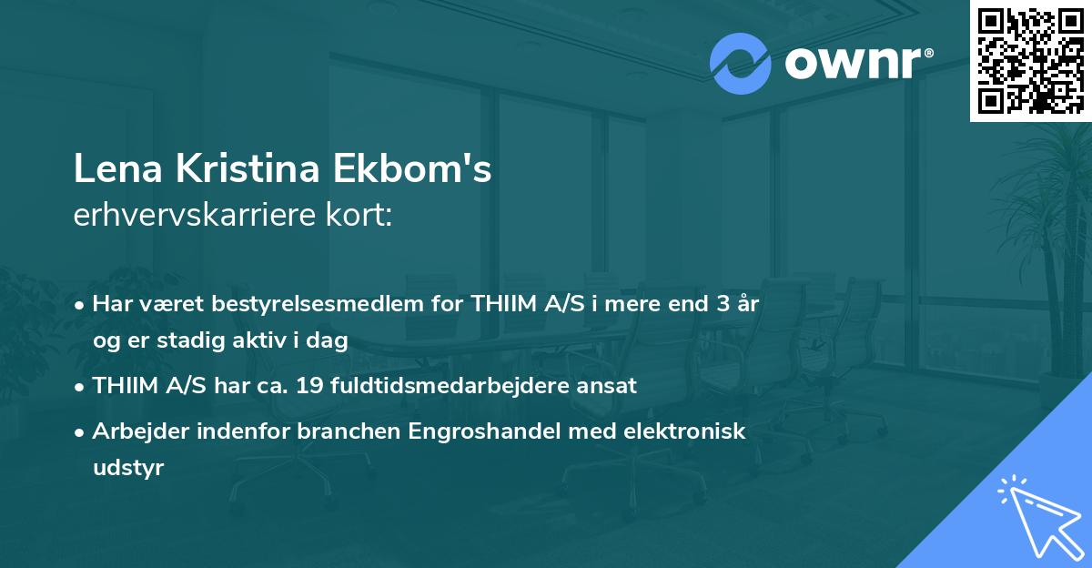 Lena Kristina Ekbom's erhvervskarriere kort