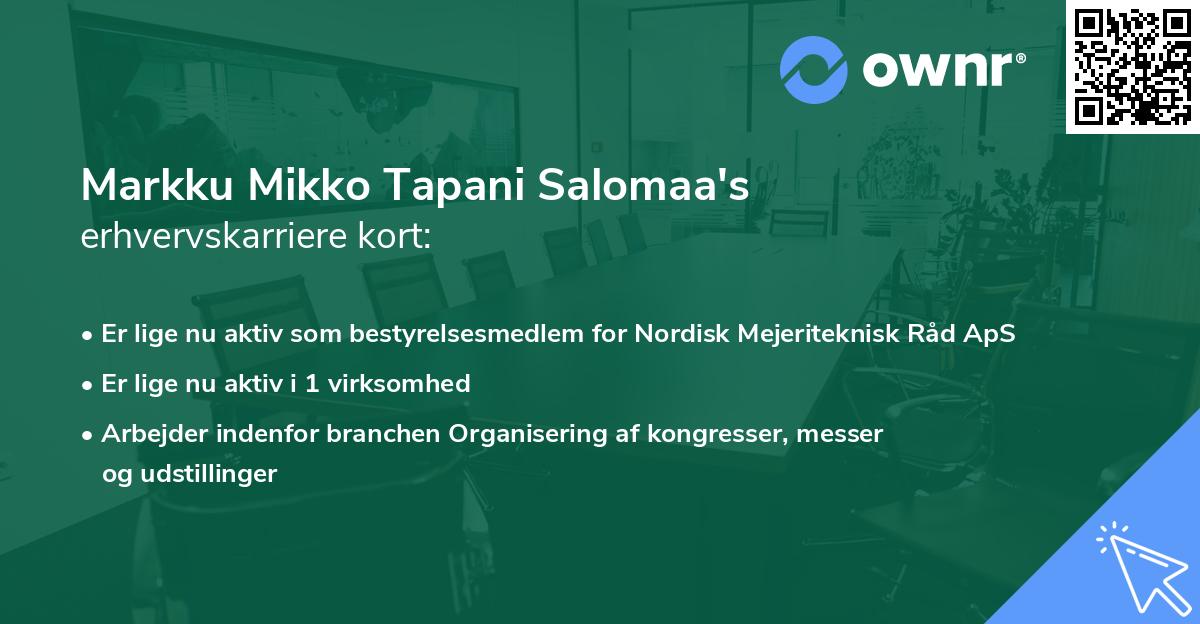 Markku Mikko Tapani Salomaa's erhvervskarriere kort