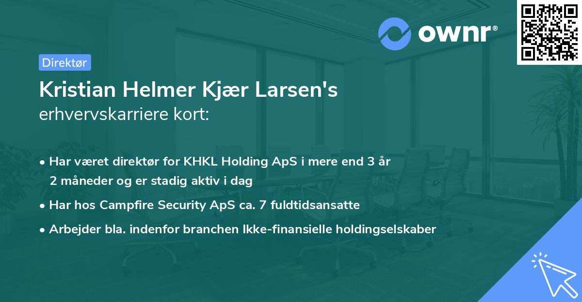 Kristian Helmer Kjær Larsen's erhvervskarriere kort