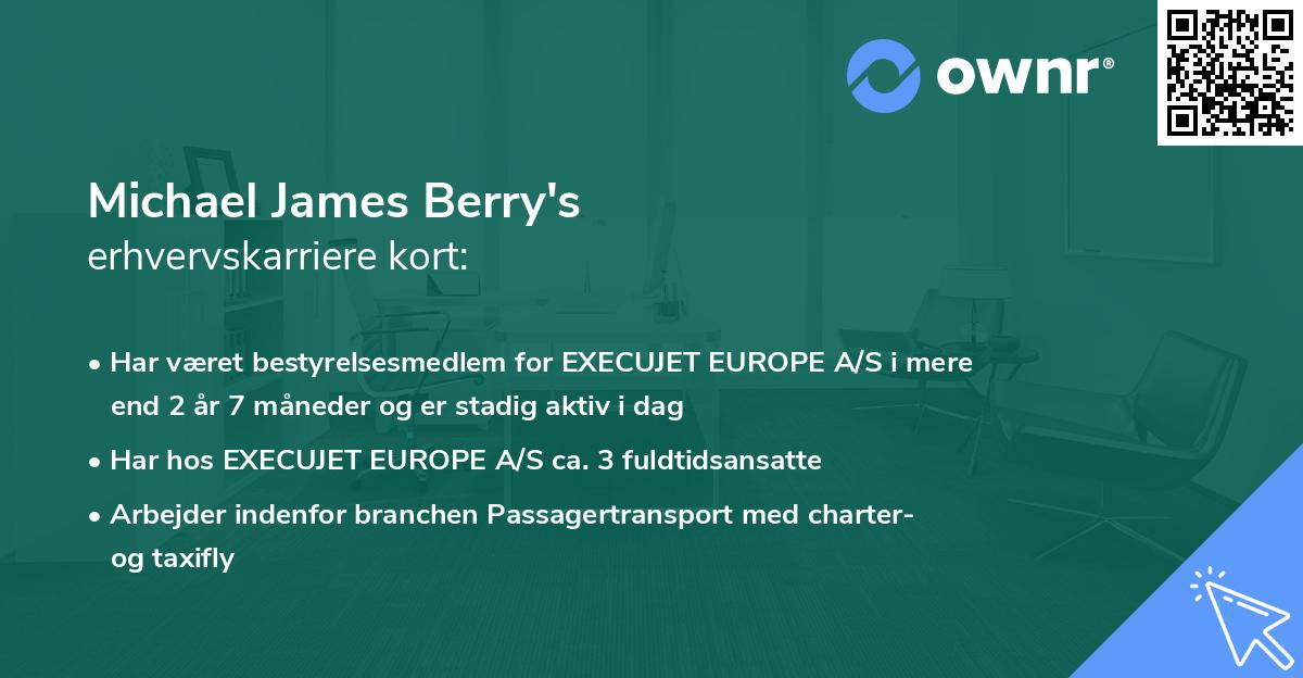 Michael James Berry's erhvervskarriere kort