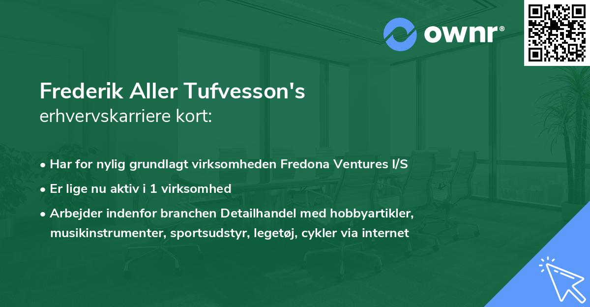 Frederik Aller Tufvesson's erhvervskarriere kort