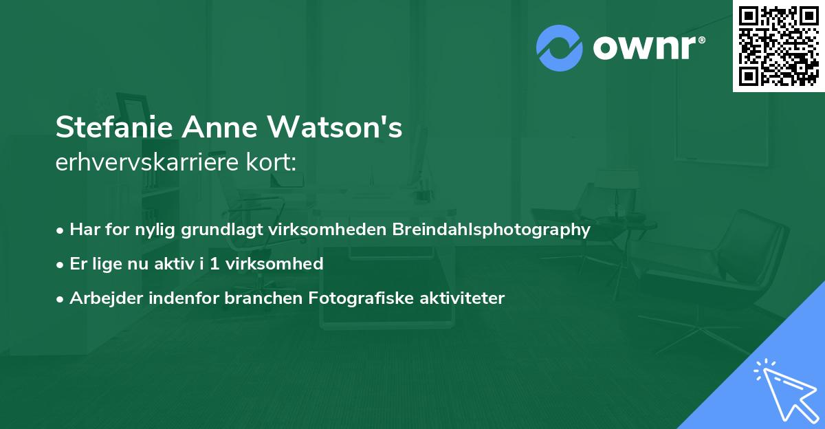 Stefanie Anne Watson's erhvervskarriere kort