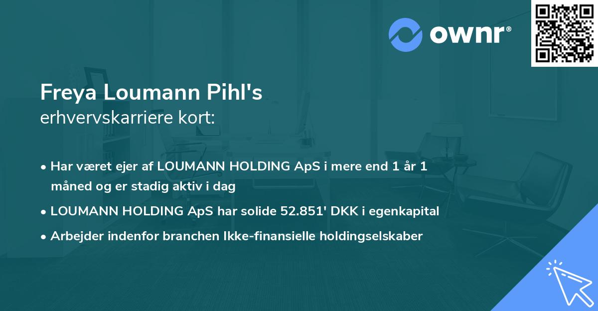 Freya Loumann Pihl's erhvervskarriere kort