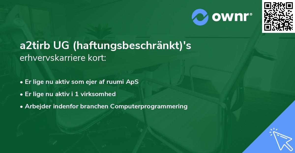 a2tirb UG (haftungsbeschränkt)'s erhvervskarriere kort