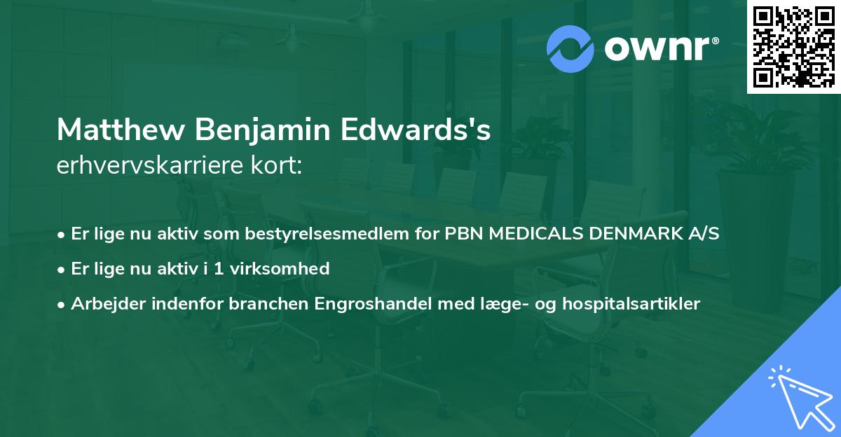 Matthew Benjamin Edwards's erhvervskarriere kort