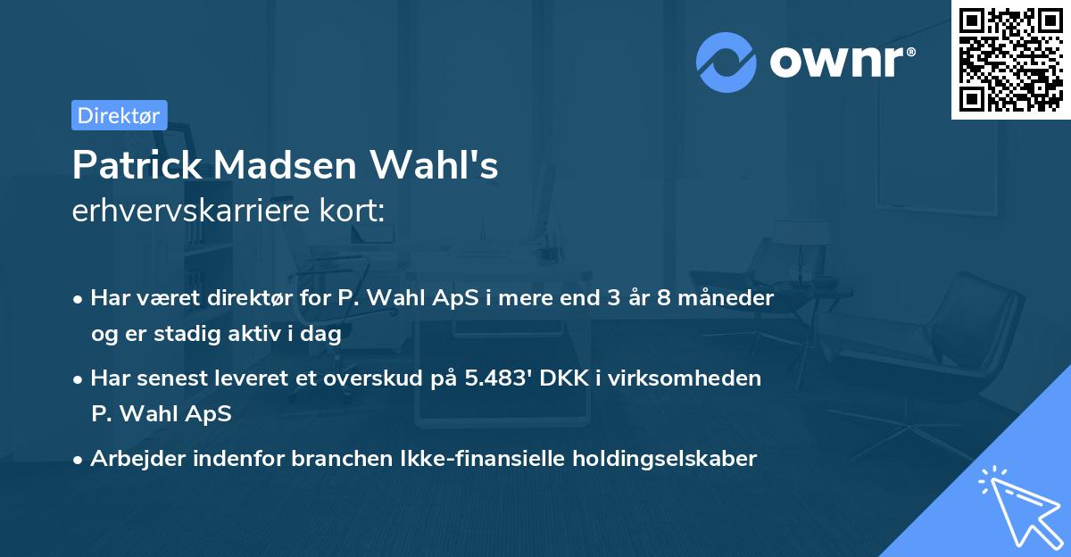 Patrick Madsen Wahl's erhvervskarriere kort