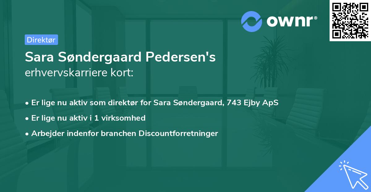 Sara Søndergaard Pedersen's erhvervskarriere kort