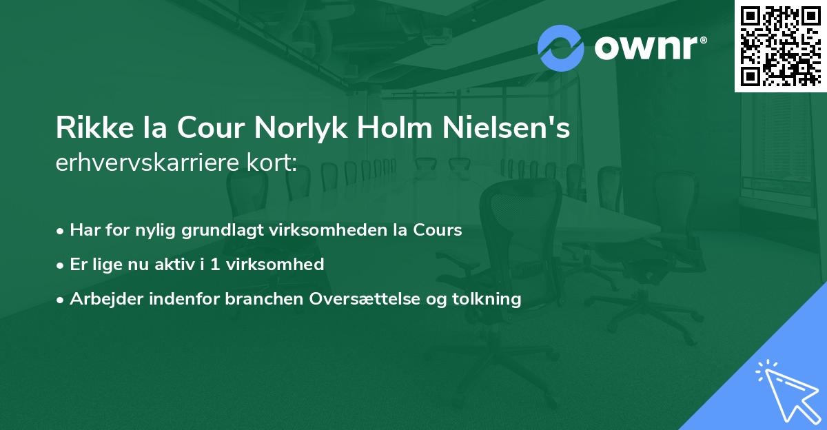 Rikke la Cour Norlyk Holm Nielsen's erhvervskarriere kort