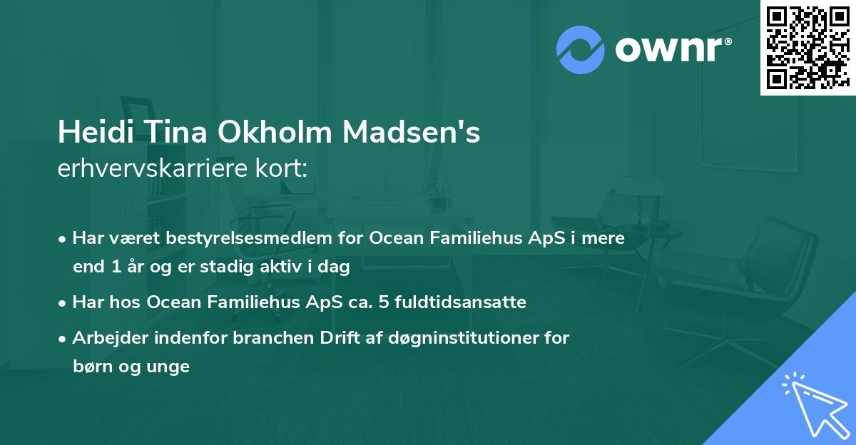 Heidi Tina Okholm Madsen's erhvervskarriere kort