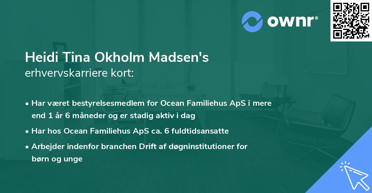 Heidi Tina Okholm Madsen's erhvervskarriere kort