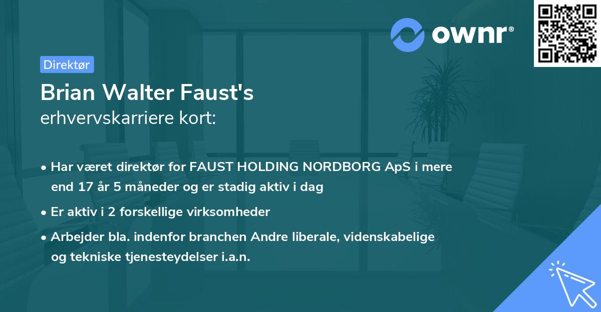 Brian Walter Faust's erhvervskarriere kort