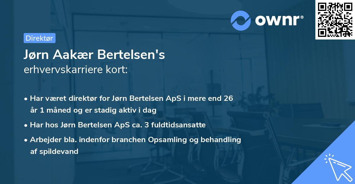 Jørn Aakær Bertelsen's erhvervskarriere kort