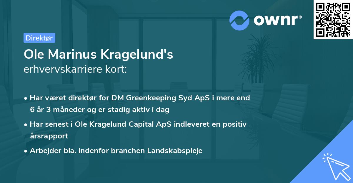 Ole Marinus Kragelund's erhvervskarriere kort