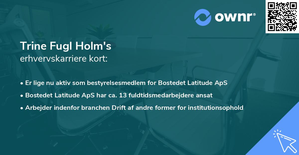 Trine Fugl Holm's erhvervskarriere kort