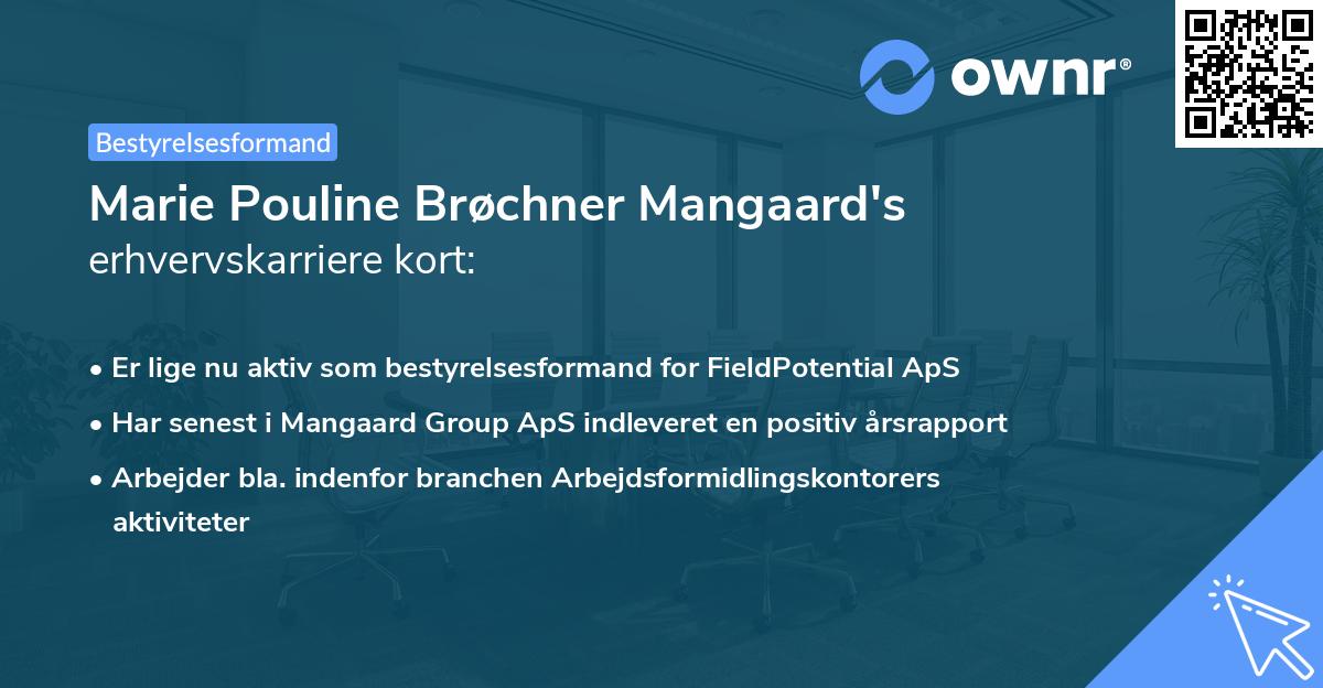 Marie Pouline Brøchner Mangaard's erhvervskarriere kort