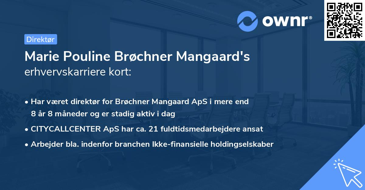 Marie Pouline Brøchner Mangaard's erhvervskarriere kort