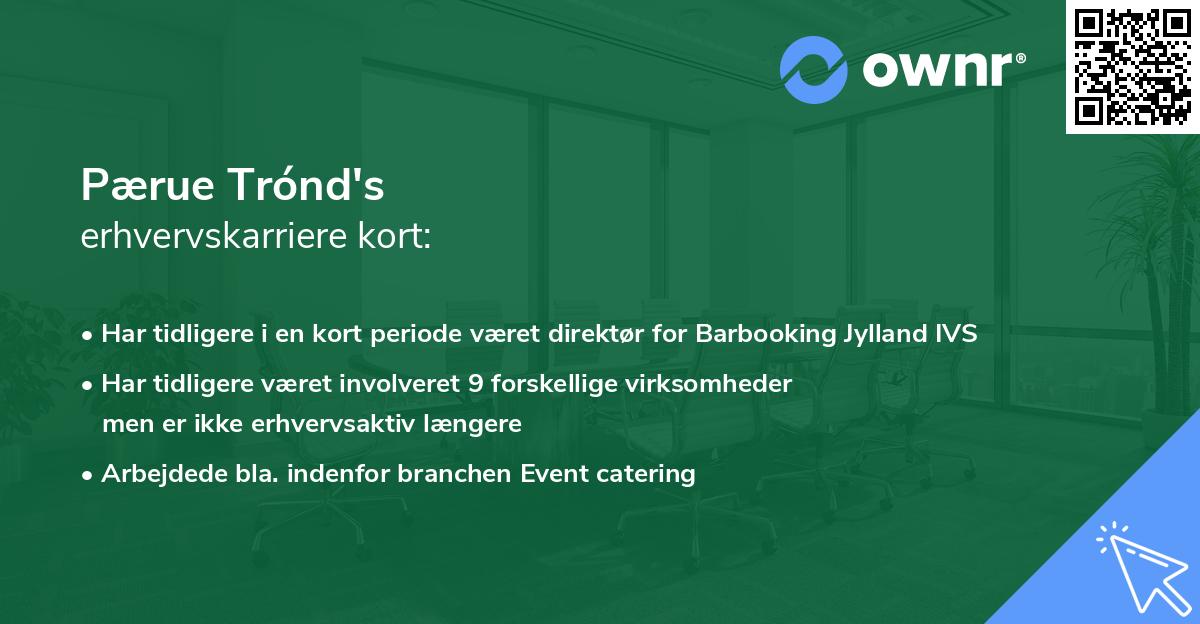 Pærue Trónd's erhvervskarriere kort