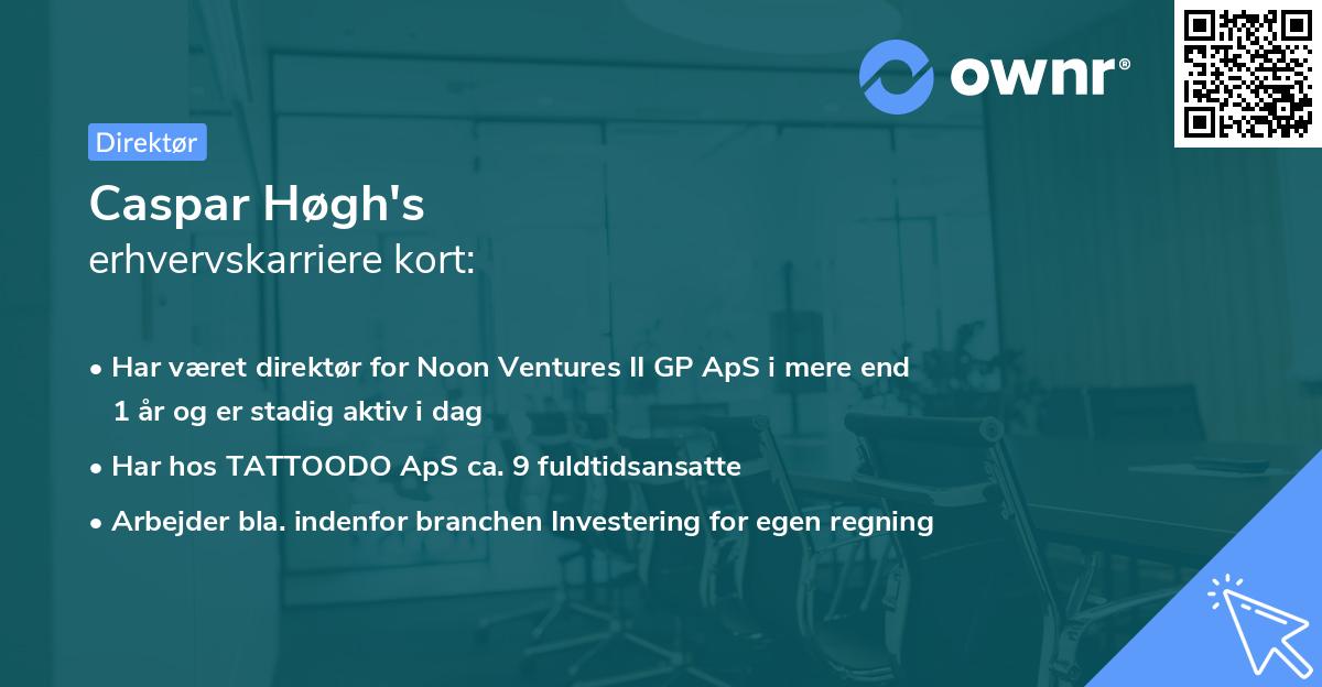 Caspar Høgh's erhvervskarriere kort