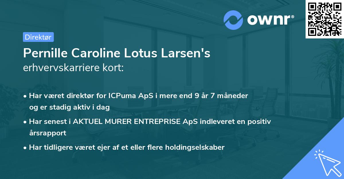 Pernille Caroline Lotus Larsen's erhvervskarriere kort