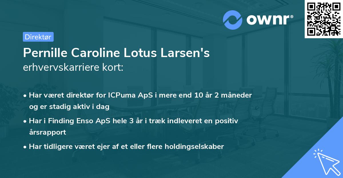 Pernille Caroline Lotus Larsen's erhvervskarriere kort