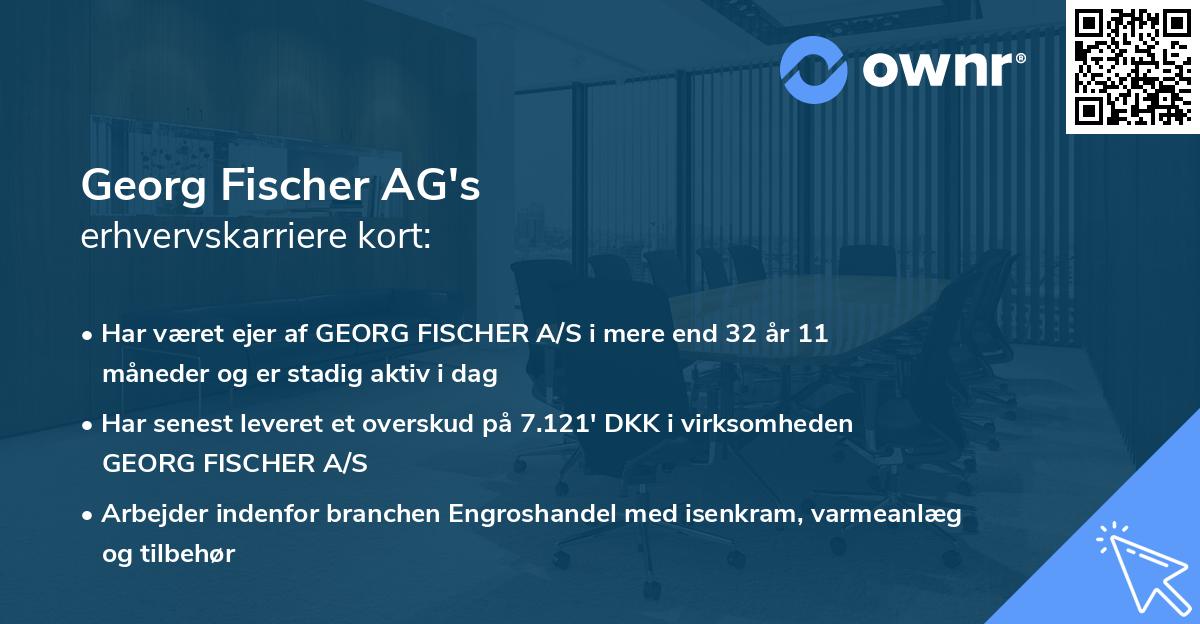 Georg Fischer AG's erhvervskarriere kort