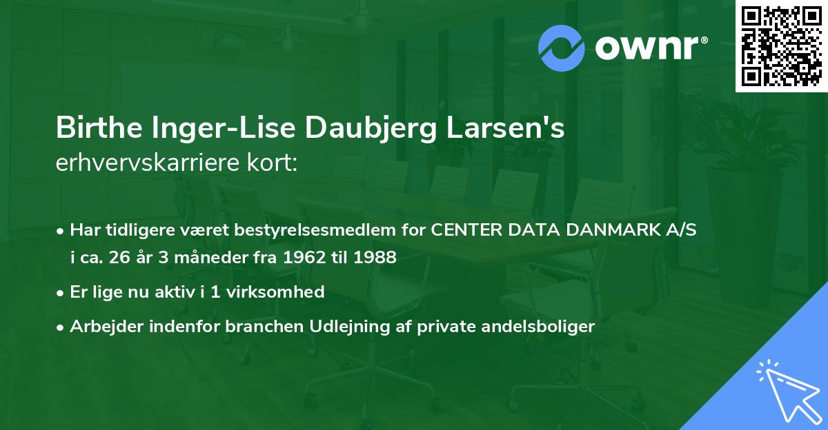 Birthe Inger-Lise Daubjerg Larsen's erhvervskarriere kort