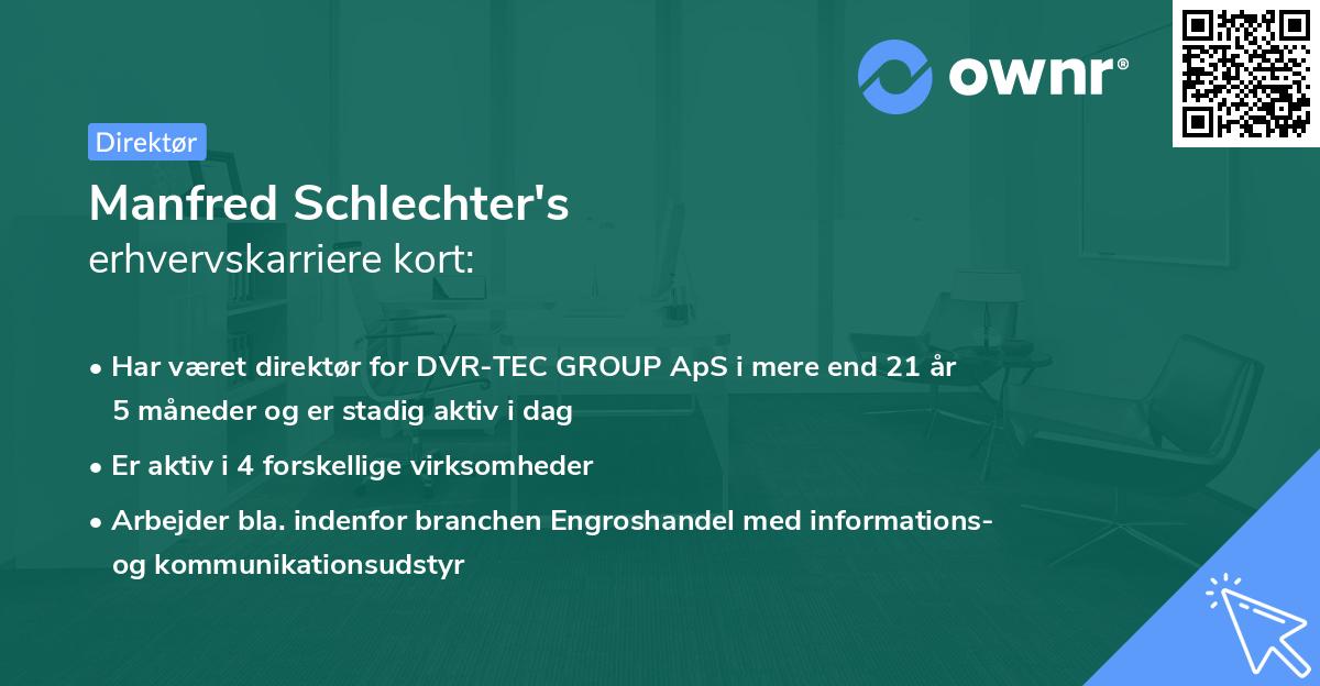 Manfred Schlechter's erhvervskarriere kort