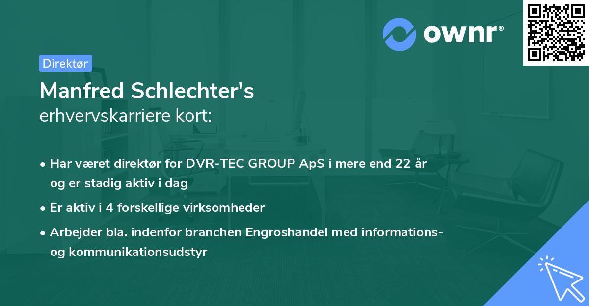 Manfred Schlechter's erhvervskarriere kort