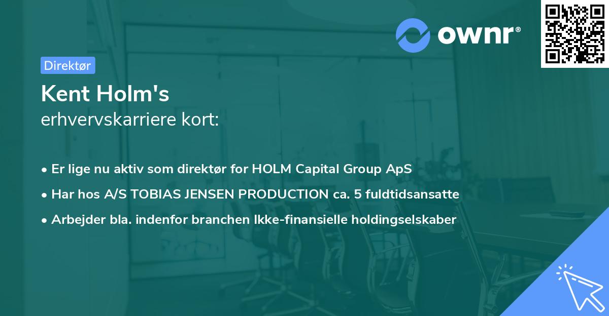 Kent Holm's erhvervskarriere kort