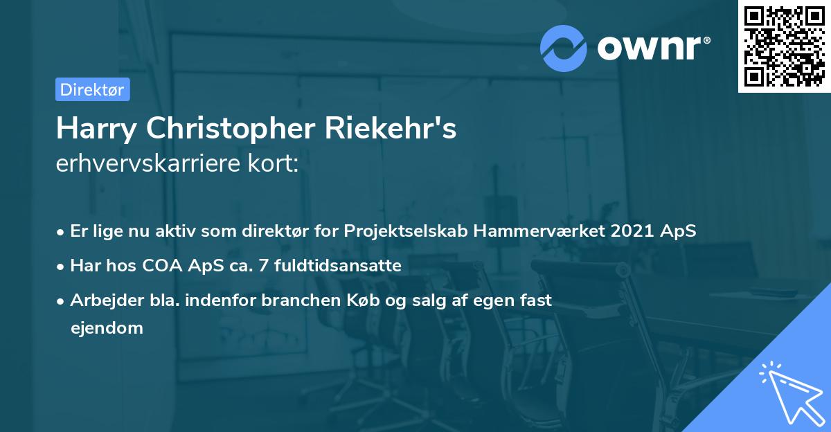 Harry Christopher Riekehr's erhvervskarriere kort