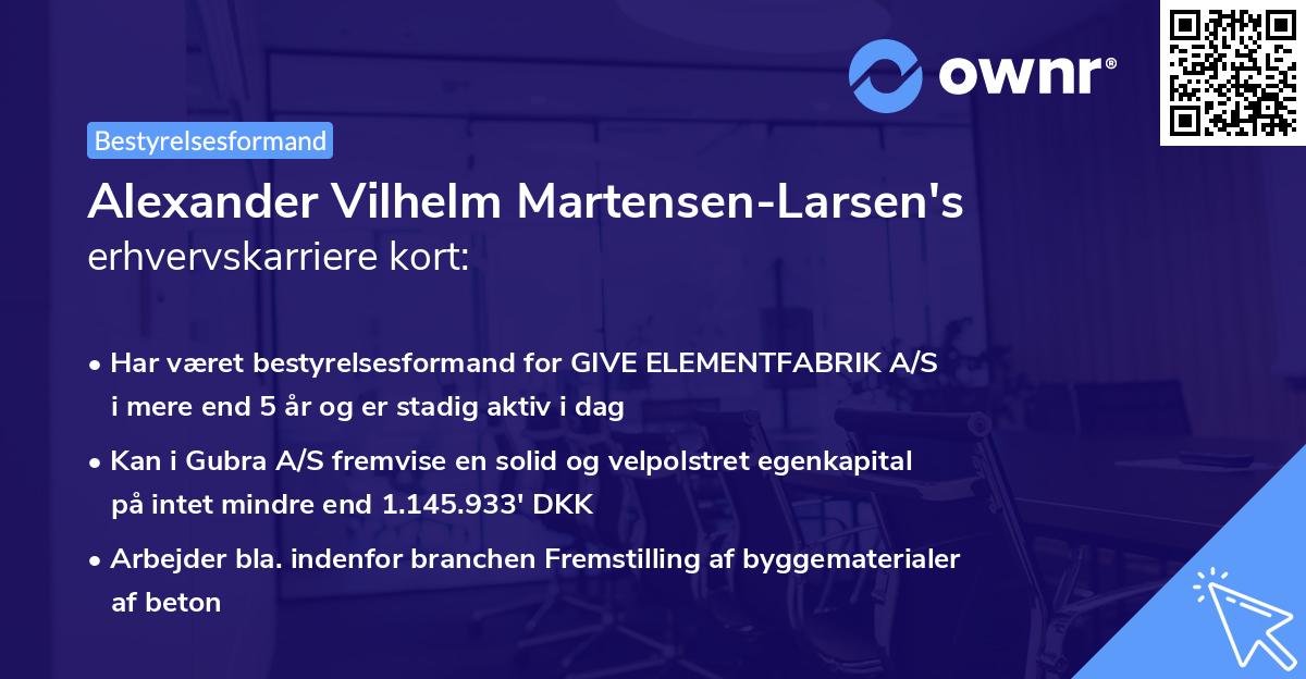 Alexander Vilhelm Martensen-Larsen's erhvervskarriere kort