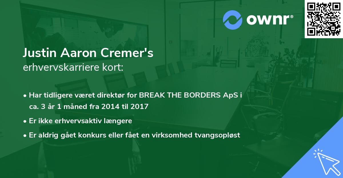 Justin Aaron Cremer's erhvervskarriere kort