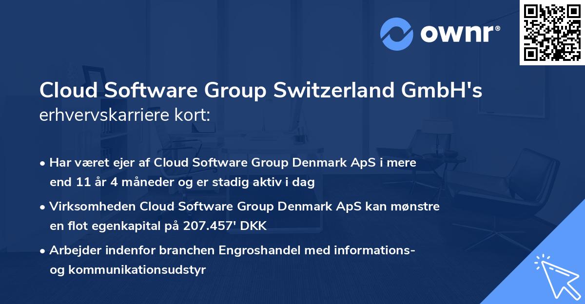 Cloud Software Group Switzerland GmbH's erhvervskarriere kort