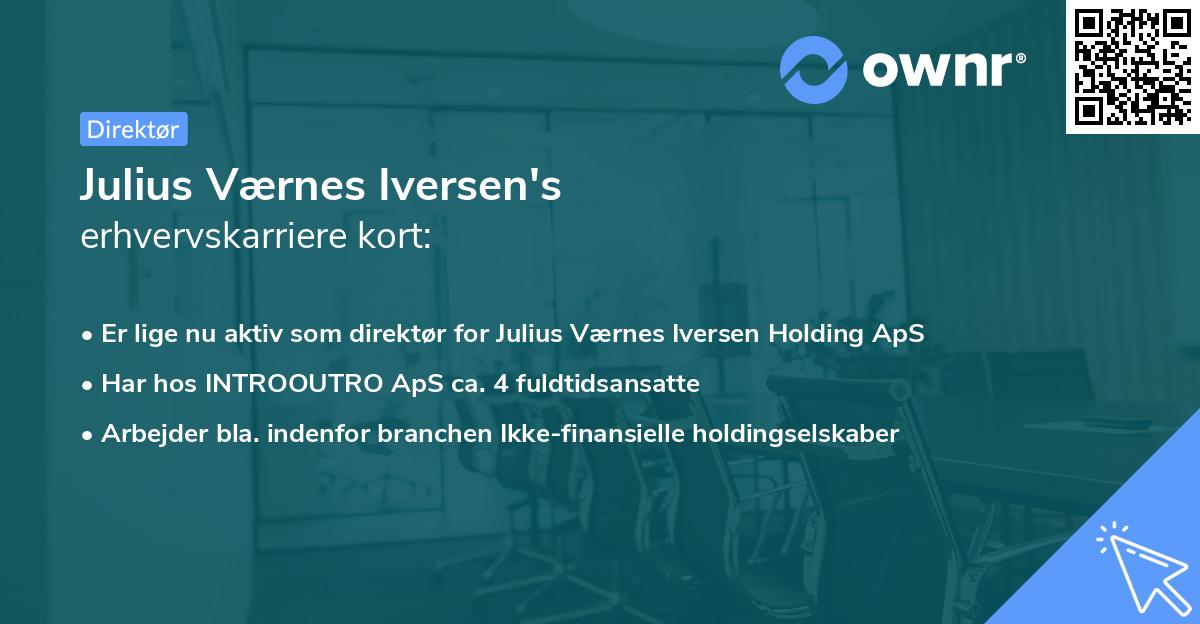 Julius Værnes Iversen's erhvervskarriere kort
