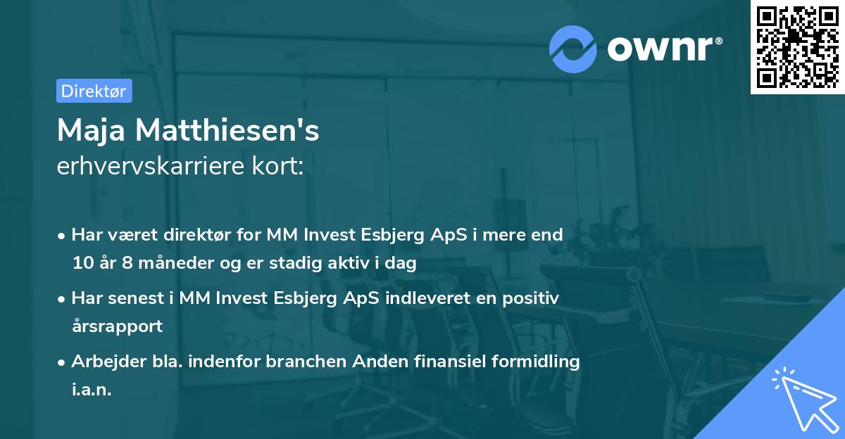 Maja Matthiesen's erhvervskarriere kort