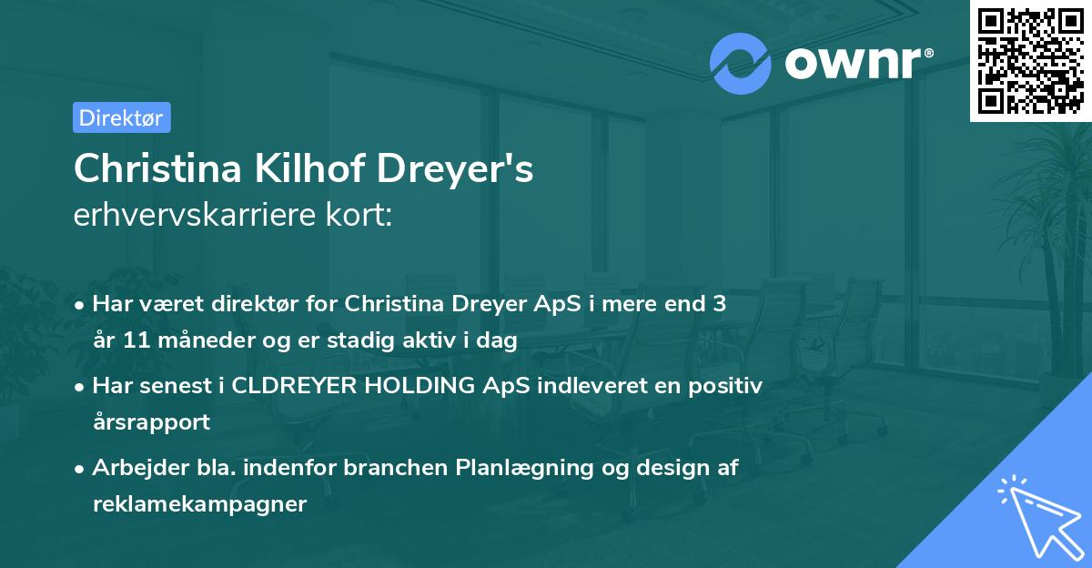 Christina Kilhof Dreyer's erhvervskarriere kort