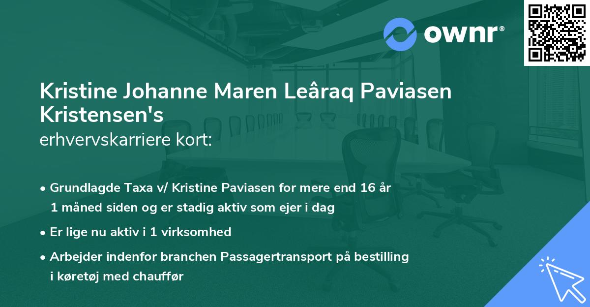 Kristine Johanne Maren Leâraq Paviasen Kristensen's erhvervskarriere kort