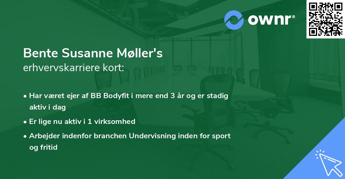 Bente Susanne Møller's erhvervskarriere kort