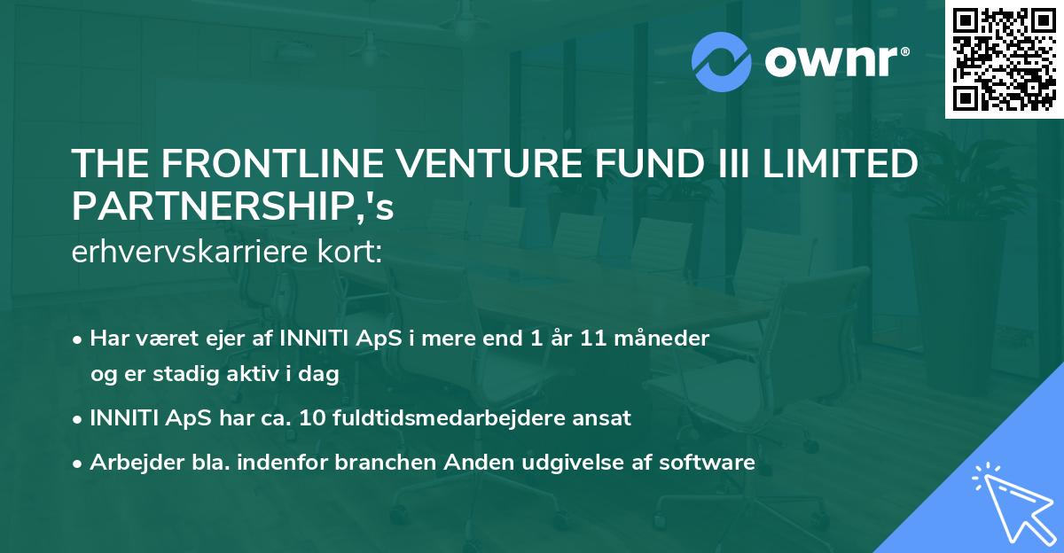 THE FRONTLINE VENTURE FUND III LIMITED PARTNERSHIP,'s erhvervskarriere kort