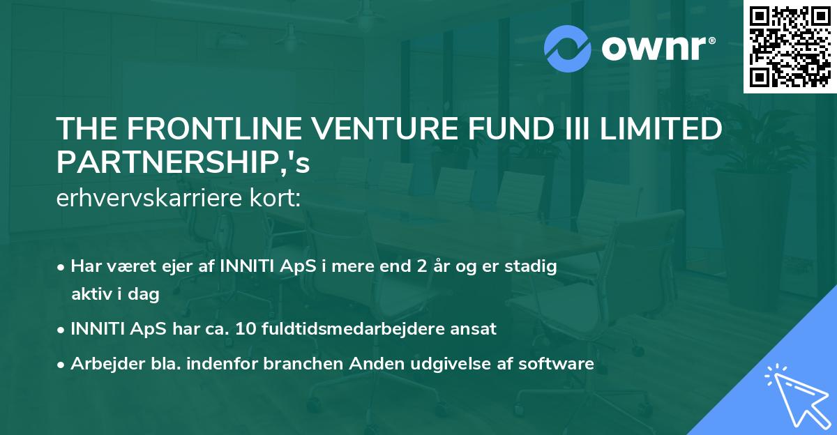 THE FRONTLINE VENTURE FUND III LIMITED PARTNERSHIP,'s erhvervskarriere kort