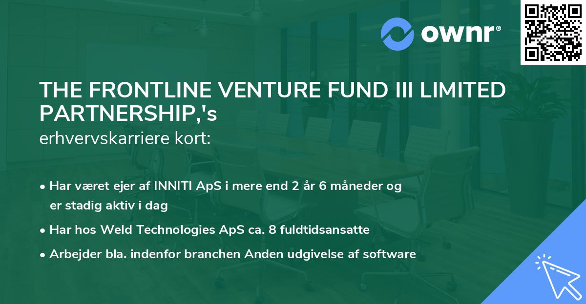 THE FRONTLINE VENTURE FUND III LIMITED PARTNERSHIP,'s erhvervskarriere kort