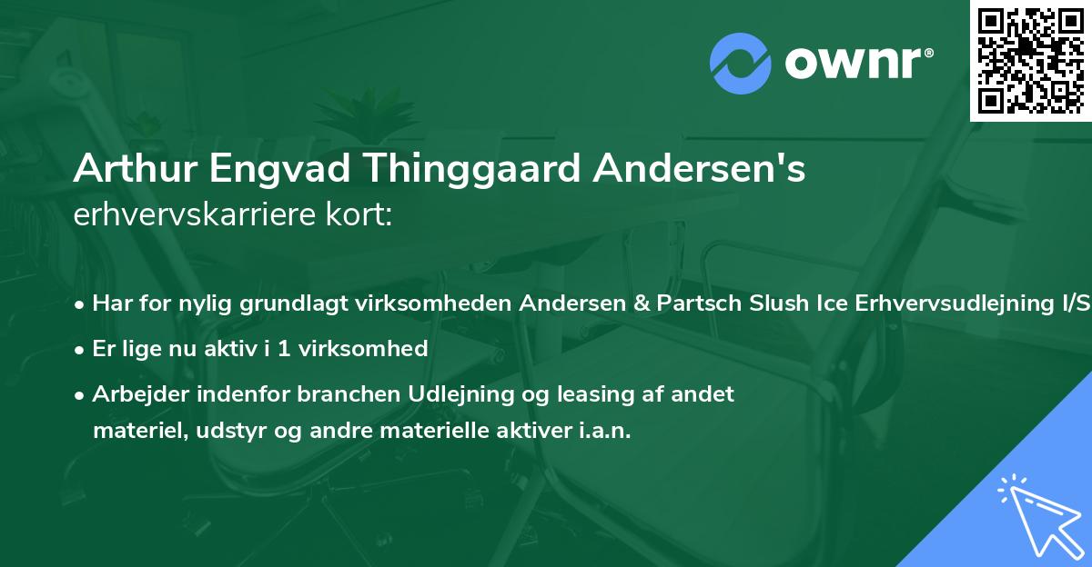 Arthur Engvad Thinggaard Andersen's erhvervskarriere kort