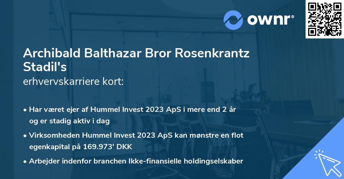 Archibald Balthazar Bror Rosenkrantz Stadil's erhvervskarriere kort