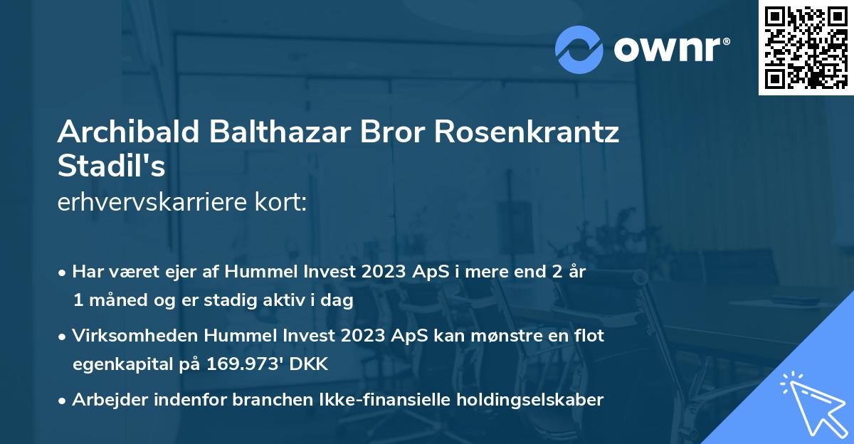 Archibald Balthazar Bror Rosenkrantz Stadil's erhvervskarriere kort