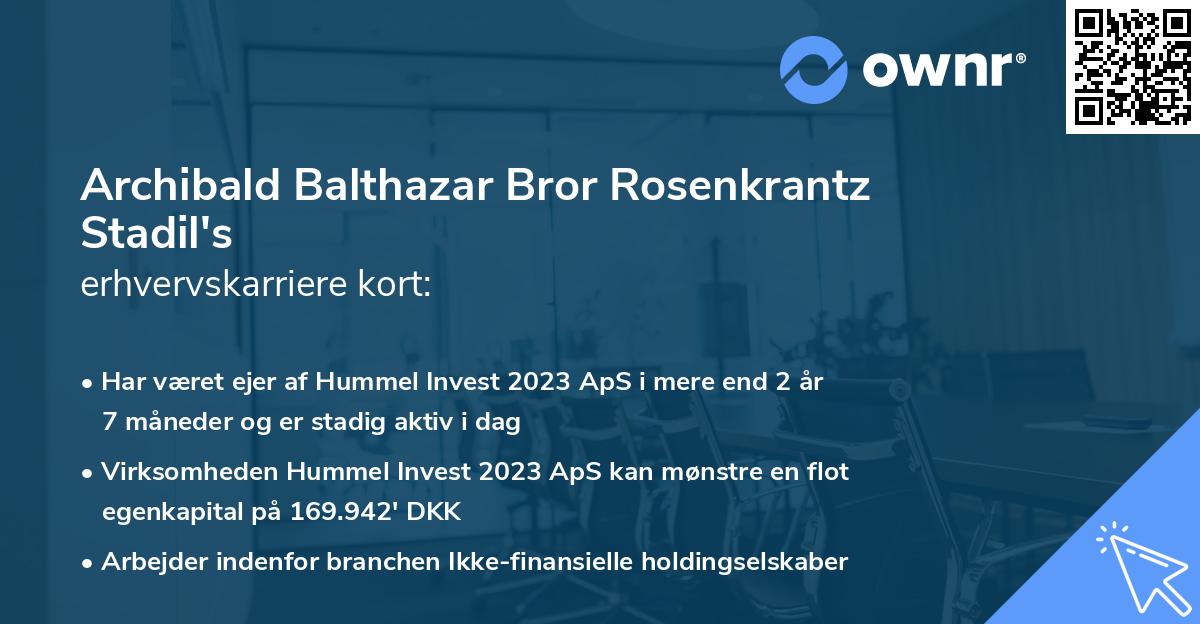 Archibald Balthazar Bror Rosenkrantz Stadil's erhvervskarriere kort