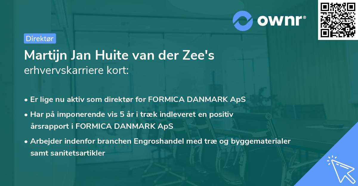 Martijn Jan Huite van der Zee's erhvervskarriere kort