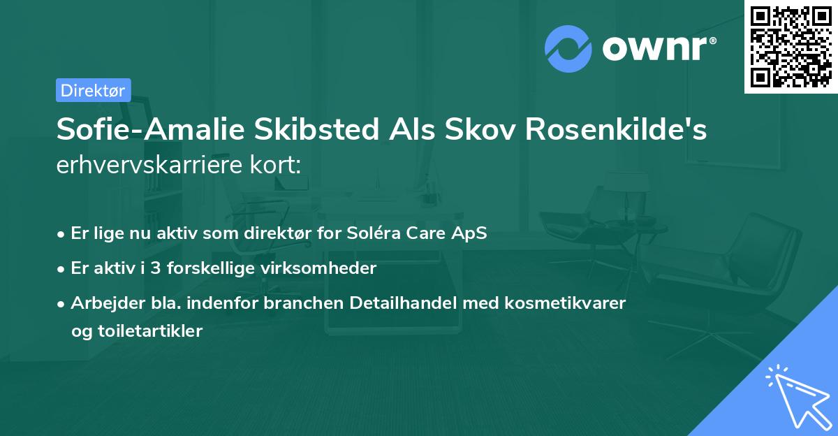 Sofie-Amalie Skibsted Als Skov Rosenkilde's erhvervskarriere kort