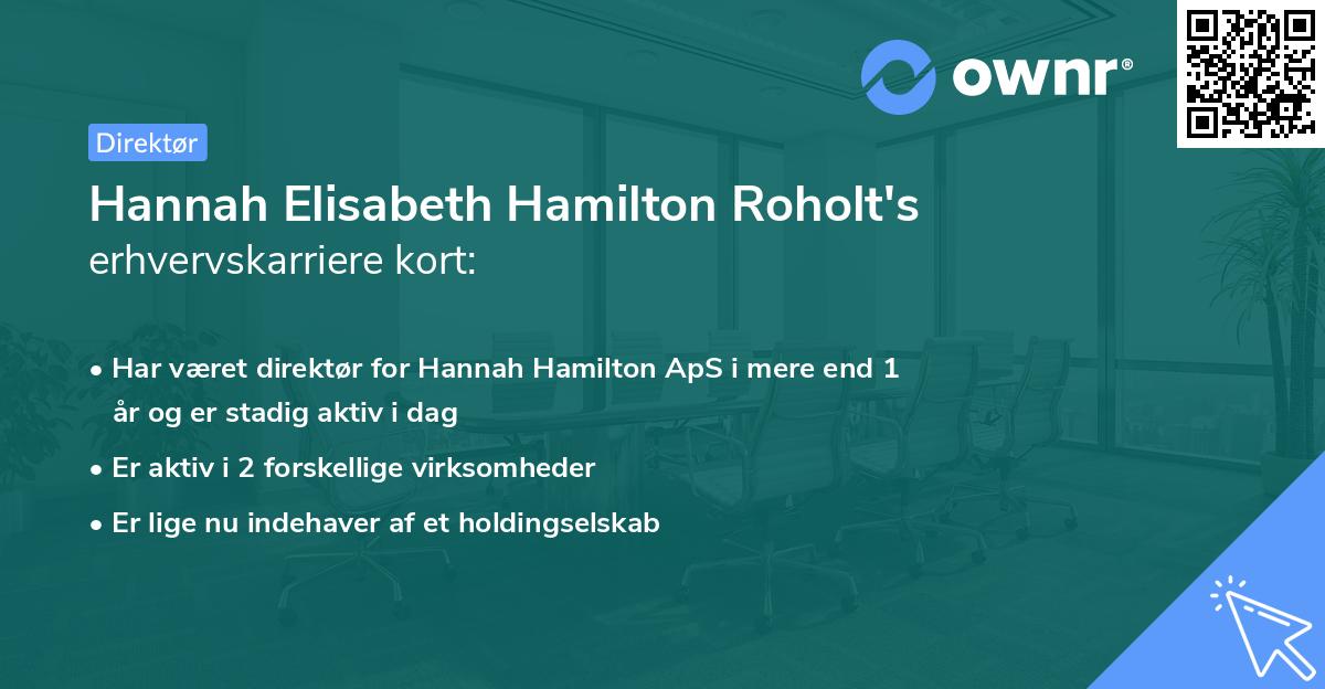 Hannah Elisabeth Hamilton Roholt's erhvervskarriere kort