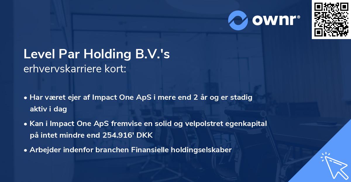 Level Par Holding B.V.'s erhvervskarriere kort